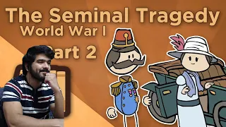 World War I: The Seminal Tragedy - One Fateful Day in June - Extra History - #2 CG Reaction