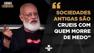 Por que a covardia envergonha? Pondé analisa como sociedades antigas encaravam a coragem