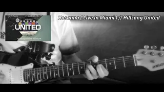 Hosanna ( Live In Miami ) // Hillsong United | Lead Guitar Intro Cover | JL Guitar Music