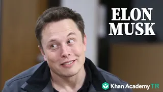 Elon Musk | Khan Academy  - Tesla Motors ve SpaceX'in CEO'su ile Söyleşi (Girişimcilik)