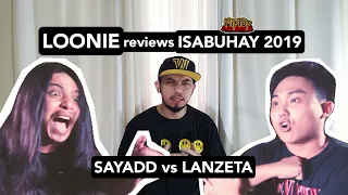 LOONIE | BREAK IT DOWN: Rap Battle Review E24 | ISABUHAY 2019: SAYADD vs LANZETA