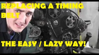 How to replace a timing belt the easy / lazy way