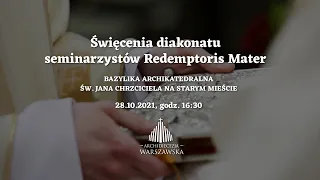 Święcenia diakonatu seminarzystów Redemptoris Mater