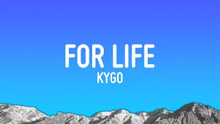 Kygo - For Life (Lyrics) ft. Zak Abel, Nile Rodgers