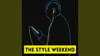 The Style Weekend (Remix)