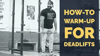 How-To Warm-Up For Deadlifts