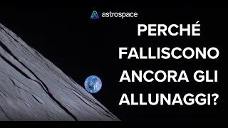 Perché è ancora così difficile atterrare sulla Luna?