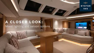 A Closer Look: Oyster 595 Interior Mood Lighting and Saloon Options | Oyster Yachts