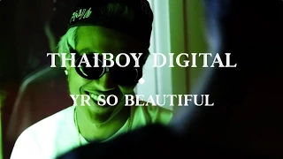 GOOD GOOD LIVE LIVE #1 X THAIBOY DIGITAL - YR SO BEAUTIFUL