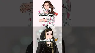 Hindu girls 💖 vs Muslim girls 🦋 || who are you ✨☺️..? #shorts #girl #muslim