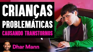 Crianças Problemáticas Causando Transtornos | Dhar Mann Studios