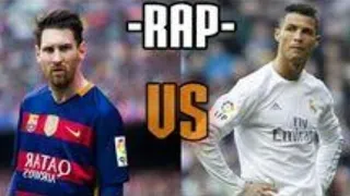 RAP Messi vs Cristiano Ronaldo !