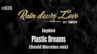 #035 - Jaydee - Plastic dreams (David Morales mix)
