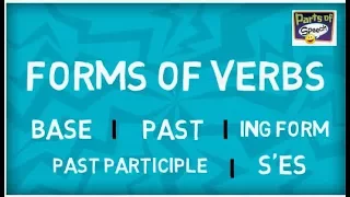 Forms of Verb | Different Verb Qualites