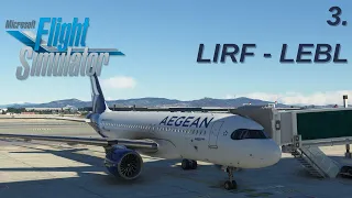 MSFS | European Tour Leg 3 | Rome - Barcelona | Aegean Airlines | A320neo