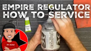 How to Clean Your Empire Tank Regulator - Tutorial Step By Step