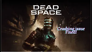 How to fix dead space (2008)  PC | Crashing