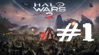 Halo wars 2 walkthrough Chapter 1  прохождение часть 1 XBOX ONE