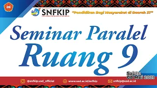 Seminar Paralel - Ruang 9 SNFKIP USD 2021