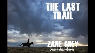 The Last Trail by Zane Grey (Full Audiobook)  *Learn English Audiobooks