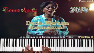 Emmanuel (partie 3/3) - Dena Mwana: Tutoriel débutant PIANO QUICK