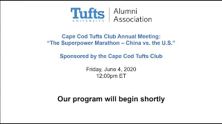 Cape Cod Tufts Club Annual Meeting: "The Superpower Marathon - China vs. U.S."