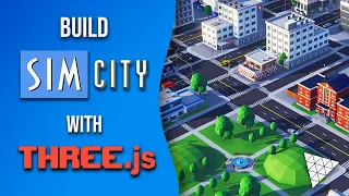 13. TRAFFIC // Creating a SimCity Game with JavaScript & Three.js