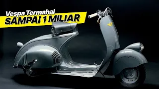 WOW, INI LOH 5 VESPA CLASSIC TERMAHAL DI DUNIA! BERAPAKAH HARGANYA?