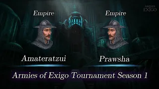 Amateratzui vs Prawsha - Armies of Exigo Tournament Season 1