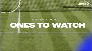 Grass Court: Ones to Watch