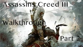 Assassins Creed 3 Walkthrough part 2 (HD)