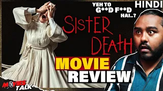 Sister Death Movie REVIEW | Netflix ne Kamal Kar Diya..🤗🤗