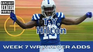 Fantasy Football 2021: Week 7 Wide Receiver waiver adds. T.Y. Hilton is back!