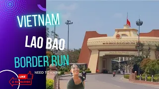 Vietnam VISA Border Run/Danang to Lao Bao.. (is it worth staying more than 30 Days?!)