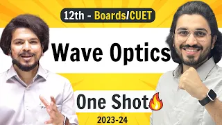 Wave Optics - Class 12 Physics | NCERT for Boards & CUET