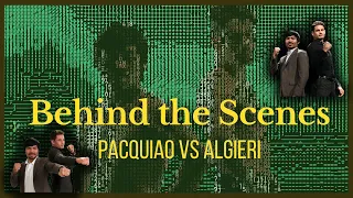 Behind the Scenes of PACQUIAO vs ALGIERI | 2014