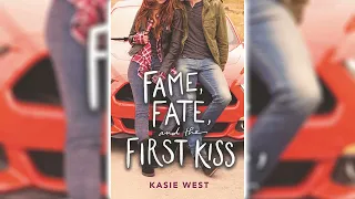 Fame, Fate, and the First Kiss by Kasie West (Love, Life, and the List #2) 🎧📖 Romance Audiobook