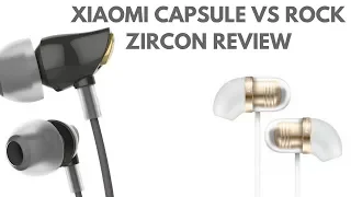 Xiaomi Capsule vs Rock Zircon Earphones Review