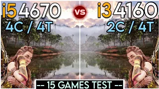 i5 4670 vs i3 4160 - Test In 15 Games In 2024