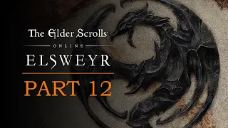 Elder Scrolls Online: Elsweyr | Part 12: Scars of the Past | Season of the Dragon