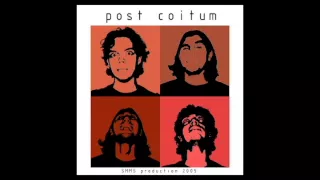 Post Coitum - Azok a szagok