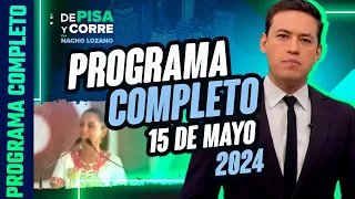 DPC con Nacho Lozano | Programa completo del 15 de mayo de 2024