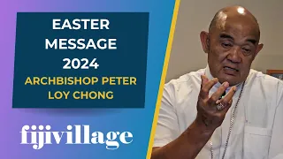 Easter Message 2024 - Archbishop Peter Loy Chong