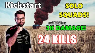 Kickstart - 24 KILLS (3K DAMAGE) - SOLO SQUADS! - PUBG