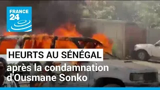 Heurts au Sénégal après la condamnation de l'opposant Ousmane Sonko • FRANCE 24