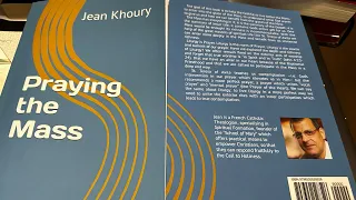 Praying the Mass - Jean Khoury  @JeanKhourySoM