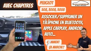 Peugeot 508, 3008, 5008 ,Associer / supprimer un téléphone en Bluetooth et apple carplay & Android