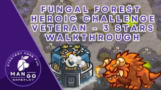 Kingdom Rush - Fungal Forest Heroic Challenge (Veteran) Walkthrough