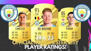 FIFA 23 | OFFICIAL MANCHESTER CITY  PLAYER RATINGS!!FT.De Bruyne, Foden, Cancelo ETC...