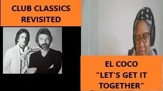 REACTION - El Coco, "Let's Get It Together"